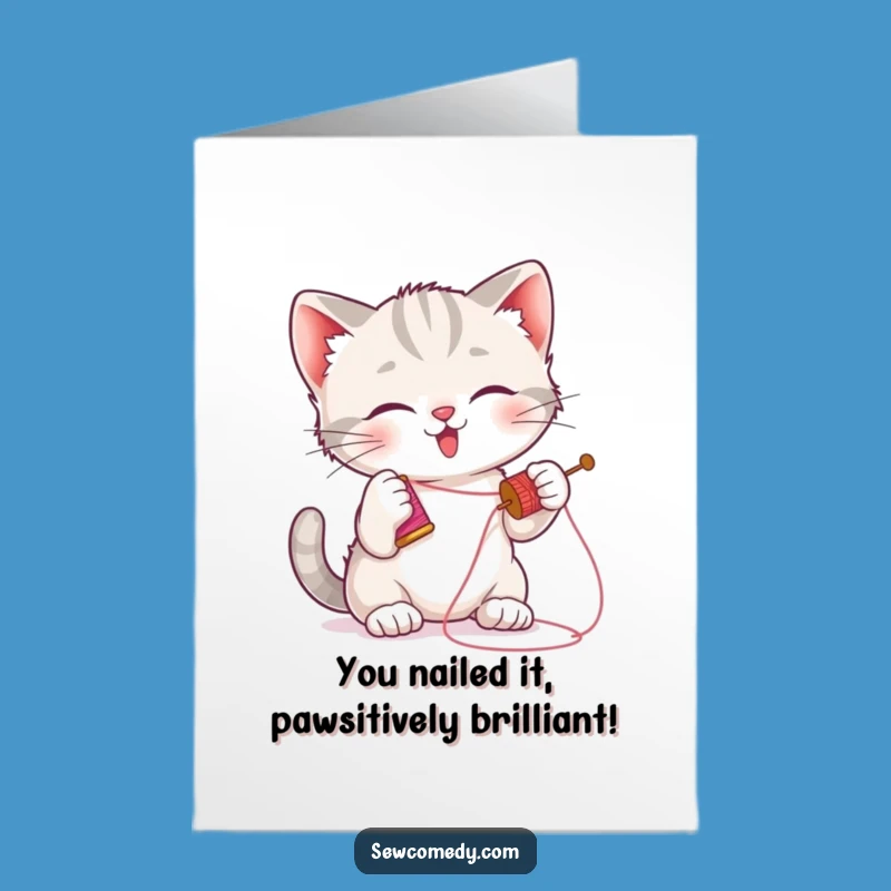 Free Printable Congrats Card: Kitten & Thread Shenanigans, Hilarious Downloadable Gift!